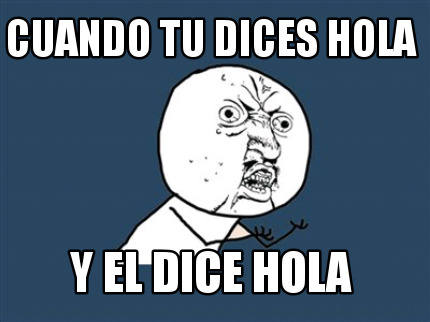 cuando-tu-dices-hola-y-el-dice-hola