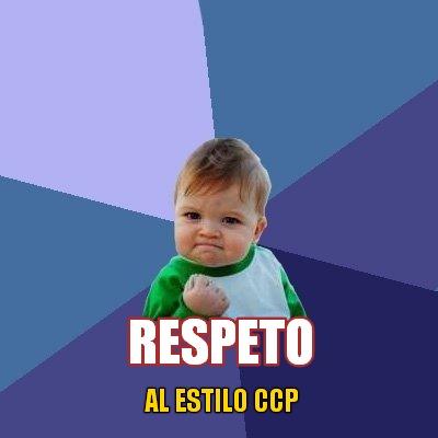 al-estilo-ccp-respeto