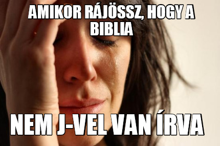 amikor-rjssz-hogy-a-biblia-nem-j-vel-van-rva