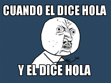cuando-el-dice-hola-y-el-dice-hola