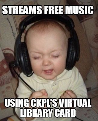 streams-free-music-using-ckpls-virtual-library-card