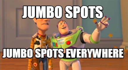 jumbo-spots-jumbo-spots-everywhere