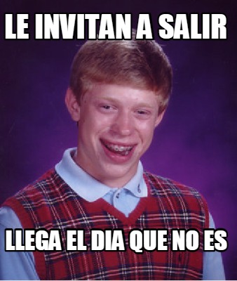 le-invitan-a-salir-llega-el-dia-que-no-es