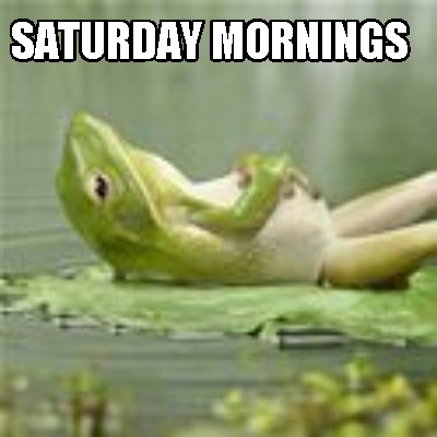saturday-mornings