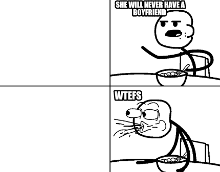 she-will-never-have-a-boyfriend-wtefs