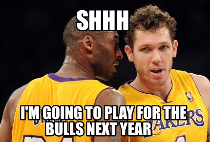 shhh-im-going-to-play-for-the-bulls-next-year