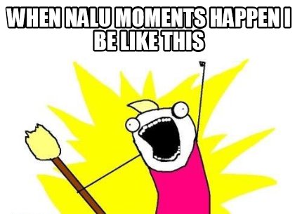 when-nalu-moments-happen-i-be-like-this