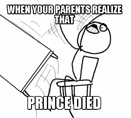 when-your-parents-realize-that-prince-died