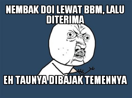 nembak-doi-lewat-bbm-lalu-diterima-eh-taunya-dibajak-temennya