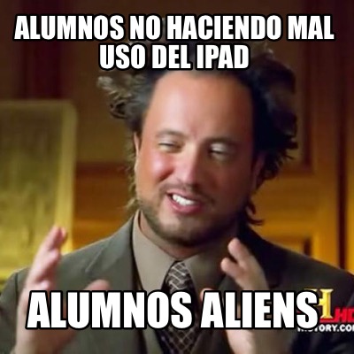 alumnos-no-haciendo-mal-uso-del-ipad-alumnos-aliens