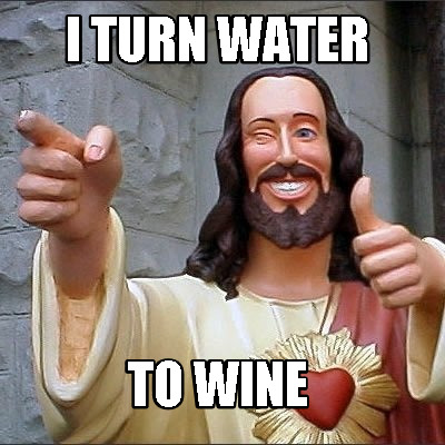 i-turn-water-to-wine