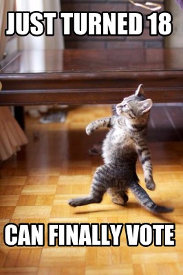 just-turned-18-can-finally-vote