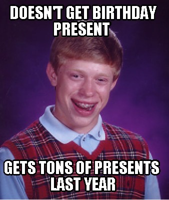 doesnt-get-birthday-present-gets-tons-of-presents-last-year