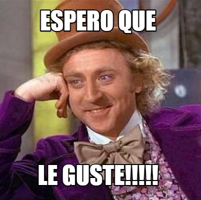 espero-que-le-guste