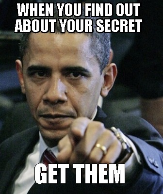 when-you-find-out-about-your-secret-get-them