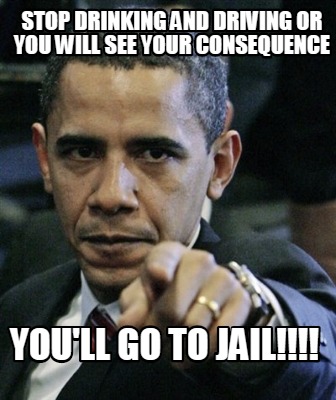 stop-drinking-and-driving-or-you-will-see-your-consequence-youll-go-to-jail