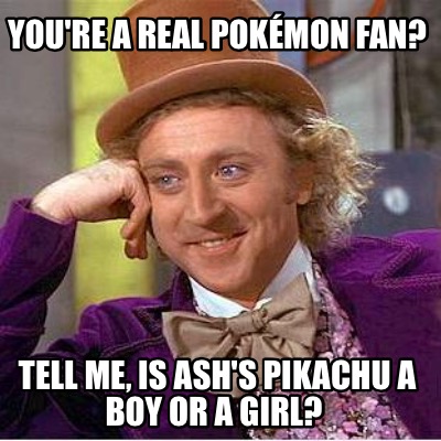 youre-a-real-pokmon-fan-tell-me-is-ashs-pikachu-a-boy-or-a-girl