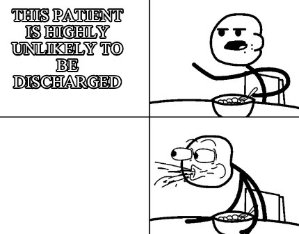 this-patient-is-highly-unlikely-to-be-discharged