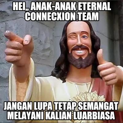 hei-anak-anak-eternal-connecxion-team-jangan-lupa-tetap-semangat-melayani-kalian