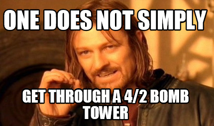one-does-not-simply-get-through-a-42-bomb-tower