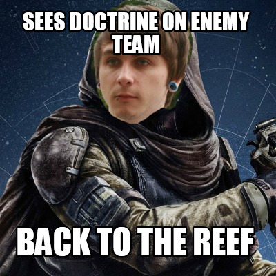 sees-doctrine-on-enemy-team-back-to-the-reef