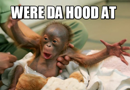were-da-hood-at