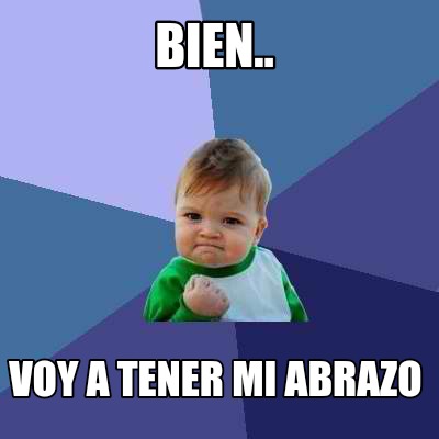 bien..-voy-a-tener-mi-abrazo