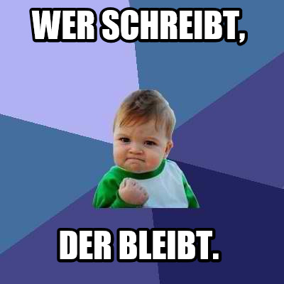 wer-schreibt-der-bleibt