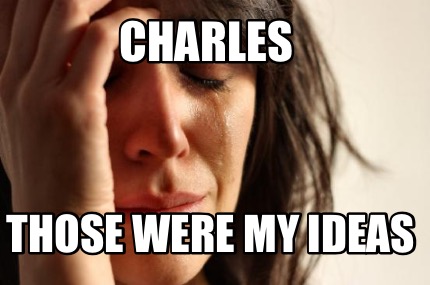 charles-those-were-my-ideas