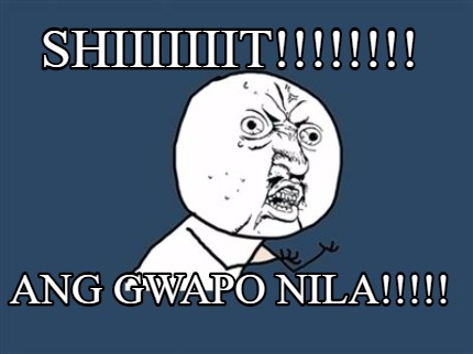 shiiiiiiit-ang-gwapo-nila