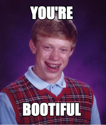youre-bootiful