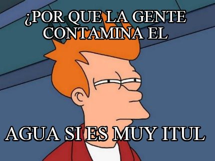 por-que-la-gente-contamina-el-agua-si-es-muy-itul