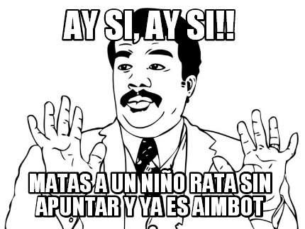 ay-si-ay-si-matas-a-un-nio-rata-sin-apuntar-y-ya-es-aimbot