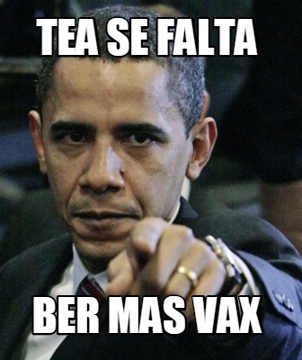 tea-se-falta-ber-mas-vax
