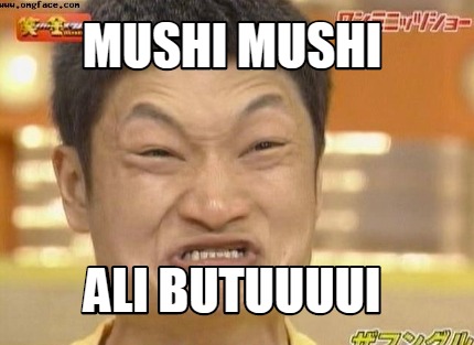 mushi-mushi-ali-butuuuui