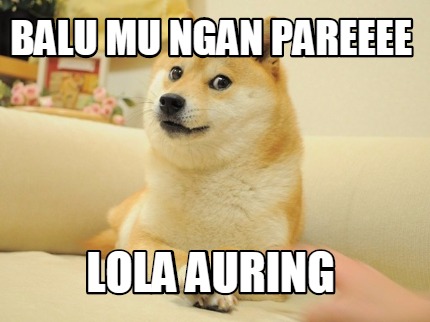 balu-mu-ngan-pareeee-lola-auring