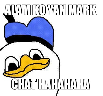 alam-ko-yan-mark-chat-hahahaha