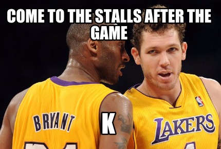 come-to-the-stalls-after-the-game-k