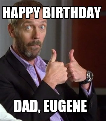 happy-birthday-dad-eugene