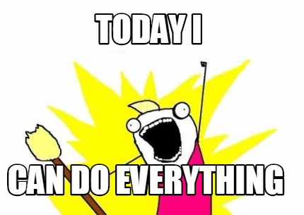 today-i-can-do-everything