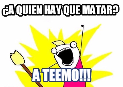 a-quien-hay-que-matar-a-teemo