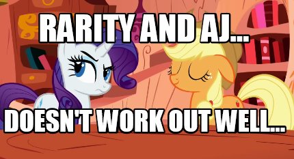 rarity-and-aj...-doesnt-work-out-well