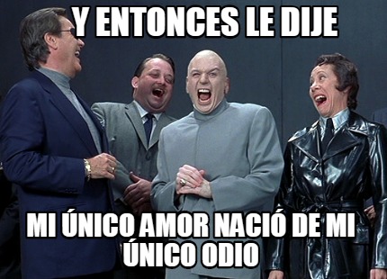 y-entonces-le-dije-mi-nico-amor-naci-de-mi-nico-odio