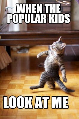 when-the-popular-kids-look-at-me
