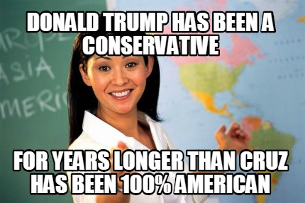 donald-trump-has-been-a-conservative-for-years-longer-than-cruz-has-been-100-ame