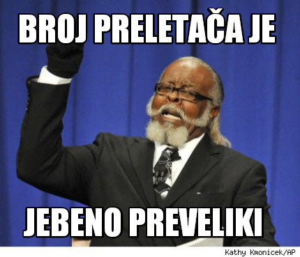 broj-preletaa-je-jebeno-preveliki