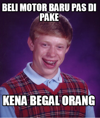 beli-motor-baru-pas-di-pake-kena-begal-orang