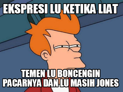 ekspresi-lu-ketika-liat-temen-lu-boncengin-pacarnya-dan-lu-masih-jones