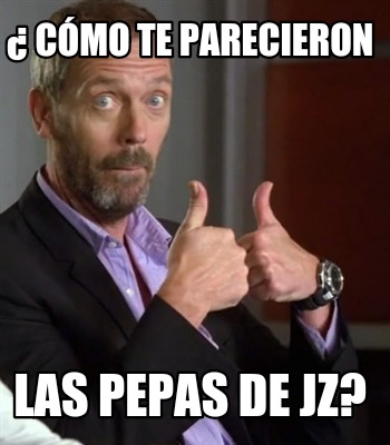 -cmo-te-parecieron-las-pepas-de-jz