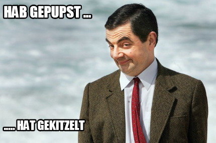 hab-gepupst-...-.....-hat-gekitzelt